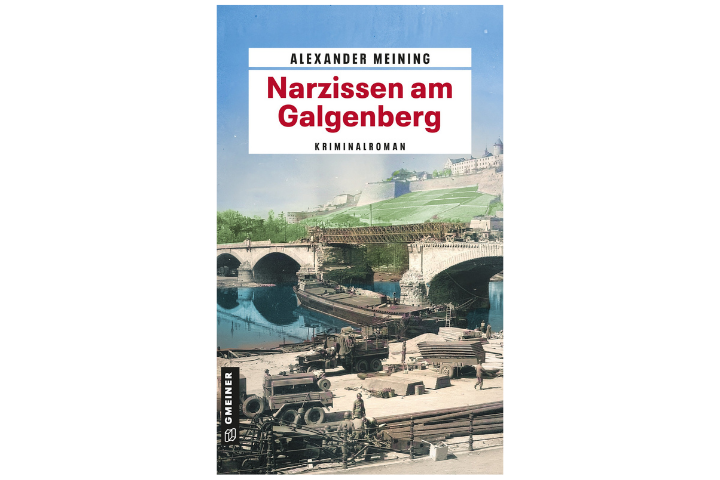 Das Buch „Narzissen am Galgenberg“ spielt im Würzburg der unmittelbaren Nachkriegszeit. © Gmeiner Verlag